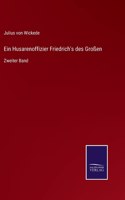 Husarenoffizier Friedrich's des Großen: Zweiter Band