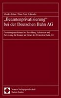 Beamtenprivatisierung' Bei Der Deutschen Bahn AG