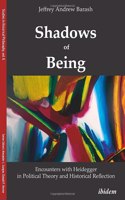 Shadows of Being