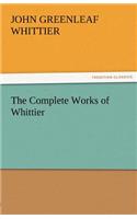 The Complete Works of Whittier: (English)