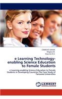 E Learning Technology-Enabling Science Education to Female Students