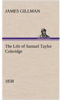 Life of Samuel Taylor Coleridge 1838