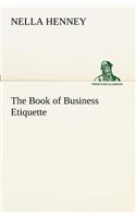 The Book of Business Etiquette