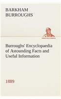 Burroughs' Encyclopaedia of Astounding Facts and Useful Information, 1889