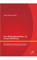 Nibelungenmythos im Ersten Weltkrieg