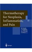 Thermotherapy for Neoplasia, Inflammation and Pain