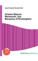 Charles Watson-Wentworth, 2nd Marquess of Rockingham: (English)