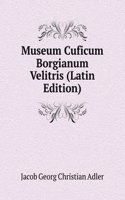 Museum Cuficum Borgianum Velitris (Latin Edition)