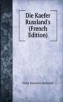 Die Kaefer Russland's (French Edition)