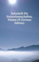 Zeitschrift Fur Naturwissenschaften, Volume 69 (German Edition)