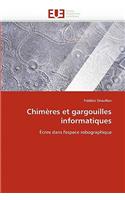 Chim?res Et Gargouilles Informatiques