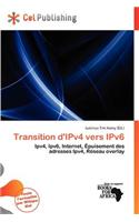 Transition D'Ipv4 Vers Ipv6
