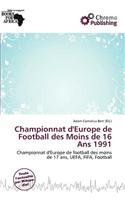 Championnat D'Europe de Football Des Moins de 16 ANS 1991