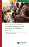 Gestão da Informação para Análise da Satisfação de Usuários