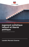 Jugement esthétique réflexif et liberté politique