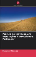 Prática de Inovação em Instalações Correccionais Pollsmoor