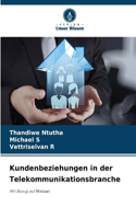Kundenbeziehungen in der Telekommunikationsbranche