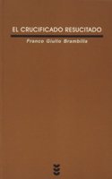 El crucificado resucitado (Verdad e Imagen) (Spanish Edition)