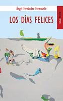 Los dias felices
