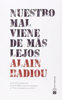 Nuestro mal viene de mas lejos