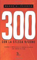 300 con la stessa visione