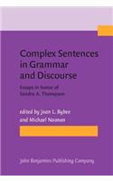 Complex Sentences in Grammar and Discourse