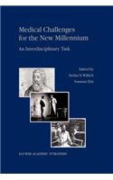 Medical Challenges for the New Millennium: An Interdisciplinary Task