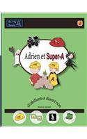 Adrien et Super-A s'habillent et disent non