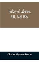 History of Lebanon, N.H., 1761-1887