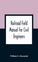 Railroad Field Manual For Civil Engineers