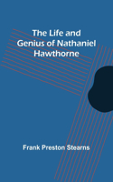 Life and Genius of Nathaniel Hawthorne