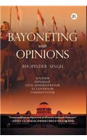 Bayoneting with Opinions