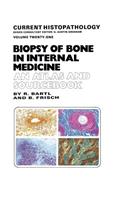 Biopsy of Bone in Internal Medicine: An Atlas and Sourcebook