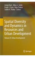 Spatial Diversity and Dynamics in Resources and Urban Development