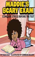 Maddie's Scary Exam