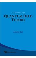 Lectures on Quantum Field Theory