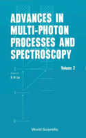 Advances in Multi-Photon Processes and Spectroscopy, Volume 2