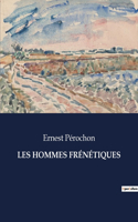 Les Hommes Frénétiques