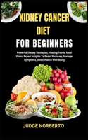 Kidney Cancer Diet for Beginners