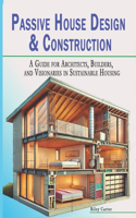 Passive House Design & Construction
