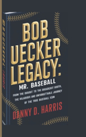 Bob Uecker Legacy