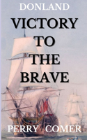 Victory To The Brave