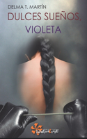 Dulces sueños, Violeta