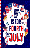 F Is For Fourth Of July