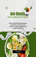 Anti-Obesity Diet Cookbook for Adult 2024