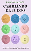 Cambiando el Juego: Nuevos Patrones de Una Sociedad Evolutiva