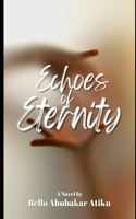 Echoes of Eternity