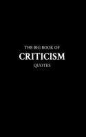 Big Book of Criticism Quotes