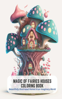 Magic of Fairies Houses Coloring Book