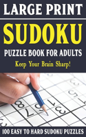 Large Print Sudoku Puzzles For Adults: Sudoku Puzzle Book For Adults And Seniors 100 Puzzles With Solutions-Vol 16